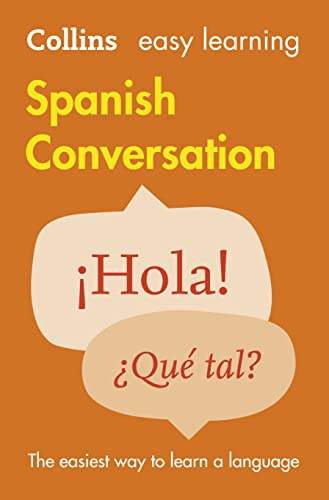 Easy Learning Spanish Conversation: Trusted support for learning (Collins Easy Learning) von Collins